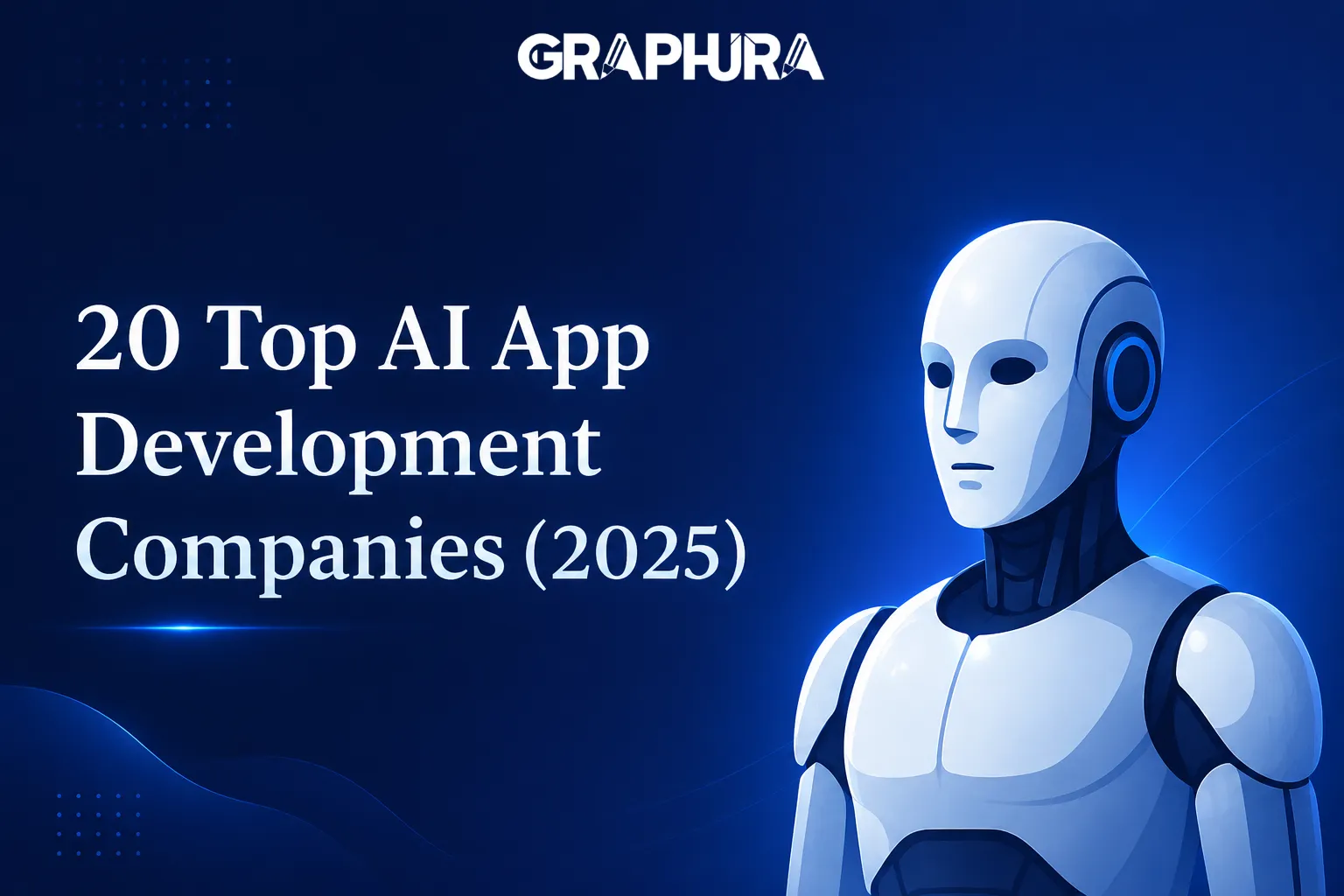 20 Top AI App Development Companies (2025)