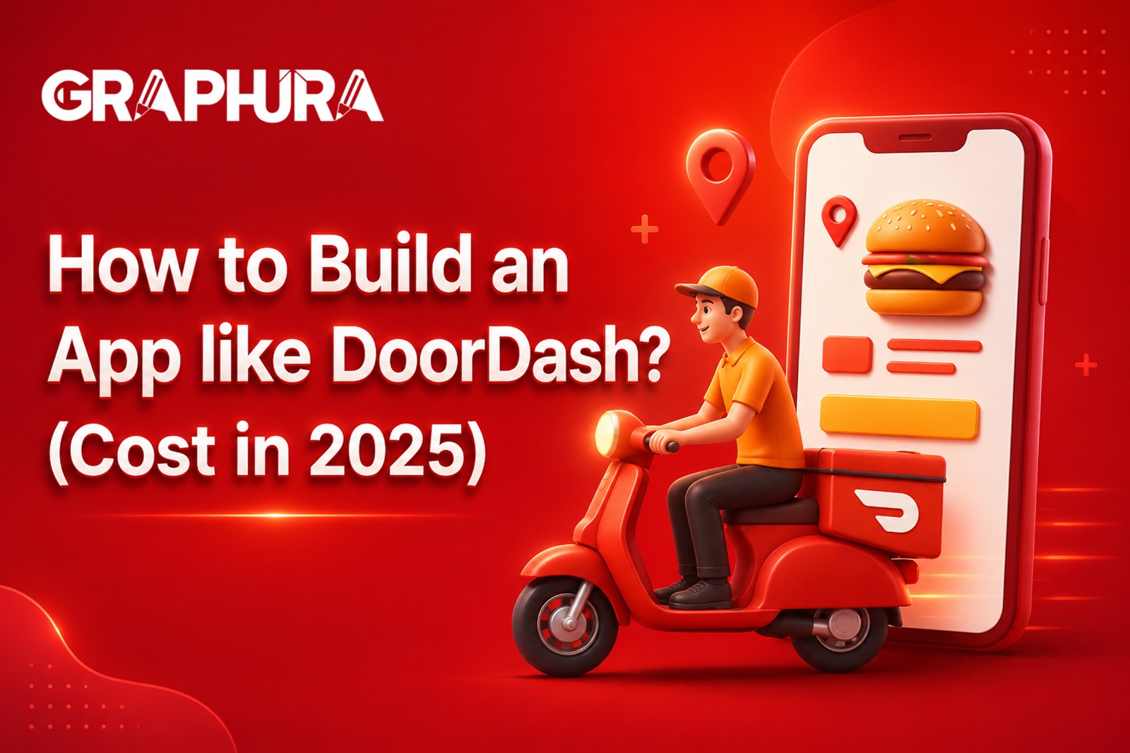 How to Build an App like DoorDash? (Cost in 2025)