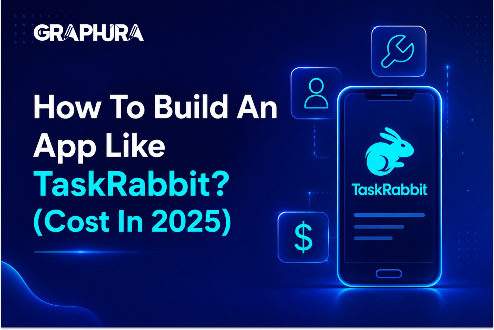 How to Build an App like TaskRabbit? (Cost in 2025)