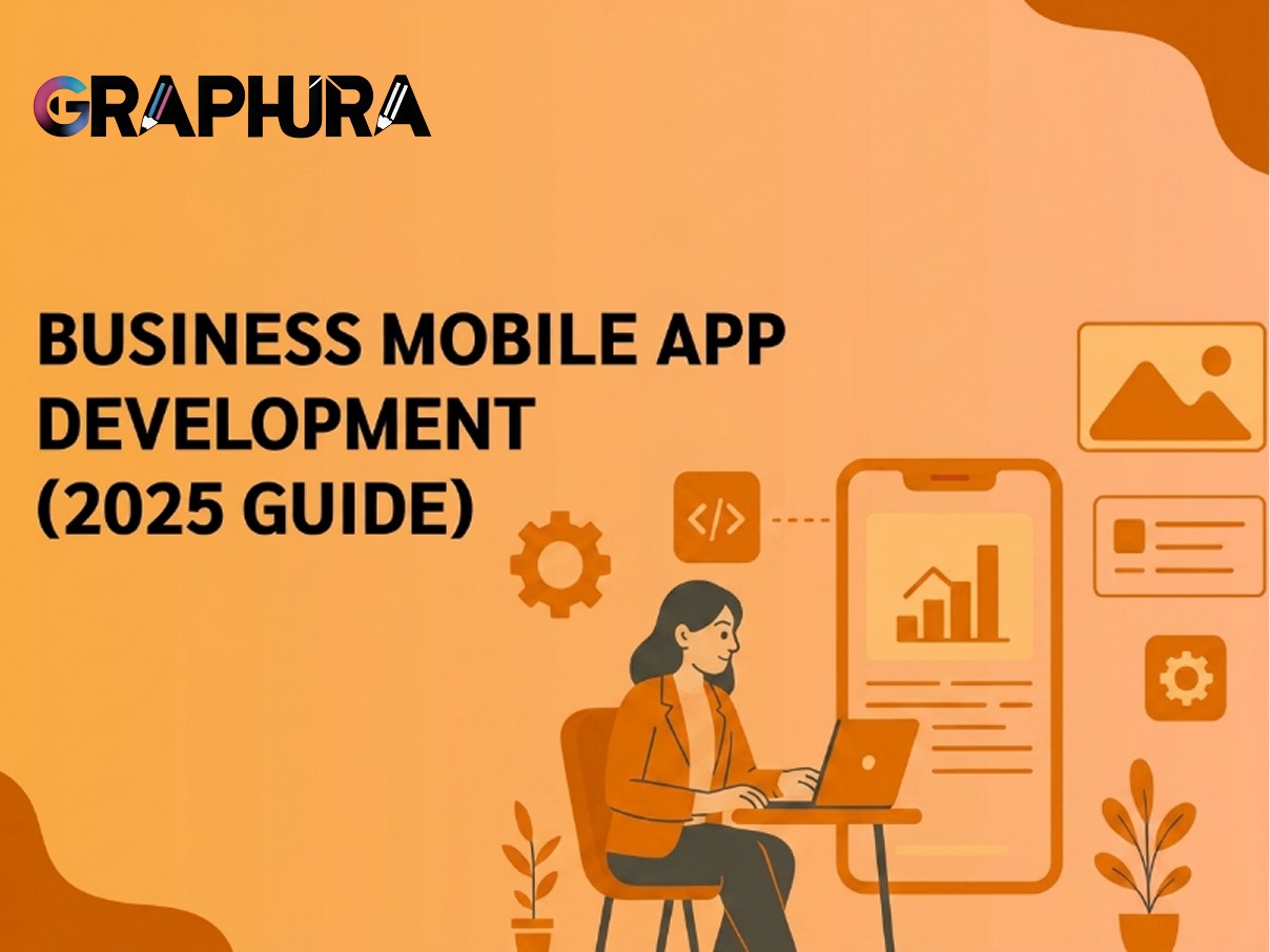 Business Mobile App Development (2025 Guide)
