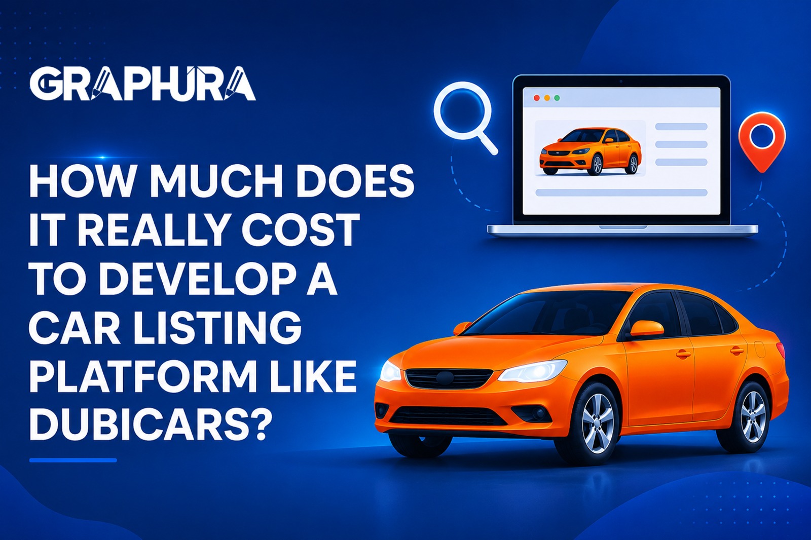 How Much Does It Really Cost to Develop a Car Listing Platform Like DubiCars?
