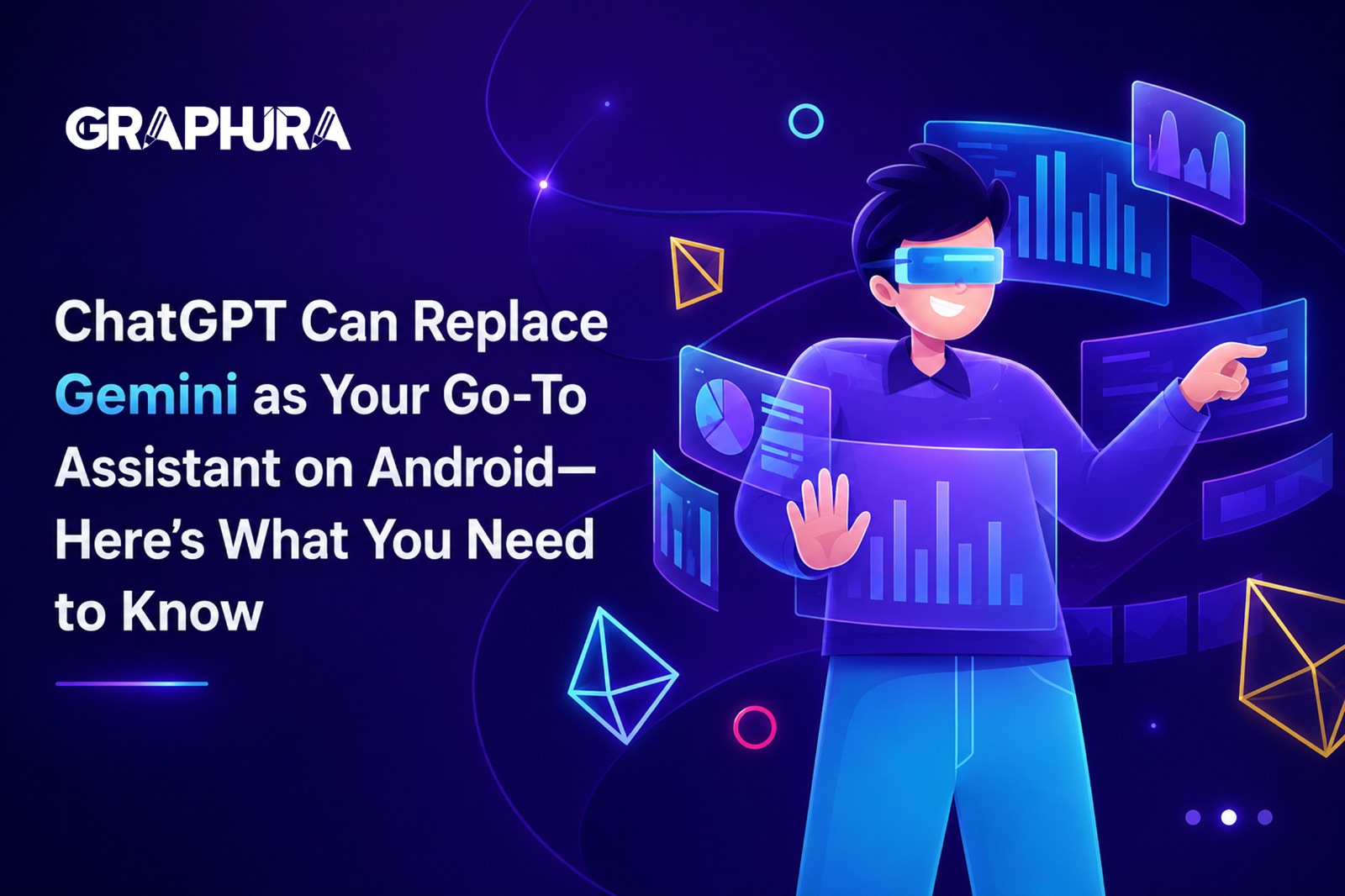 ChatGPT Can Replace Gemini as Your Go-To Assistant on Android-Here's What You Need to Know