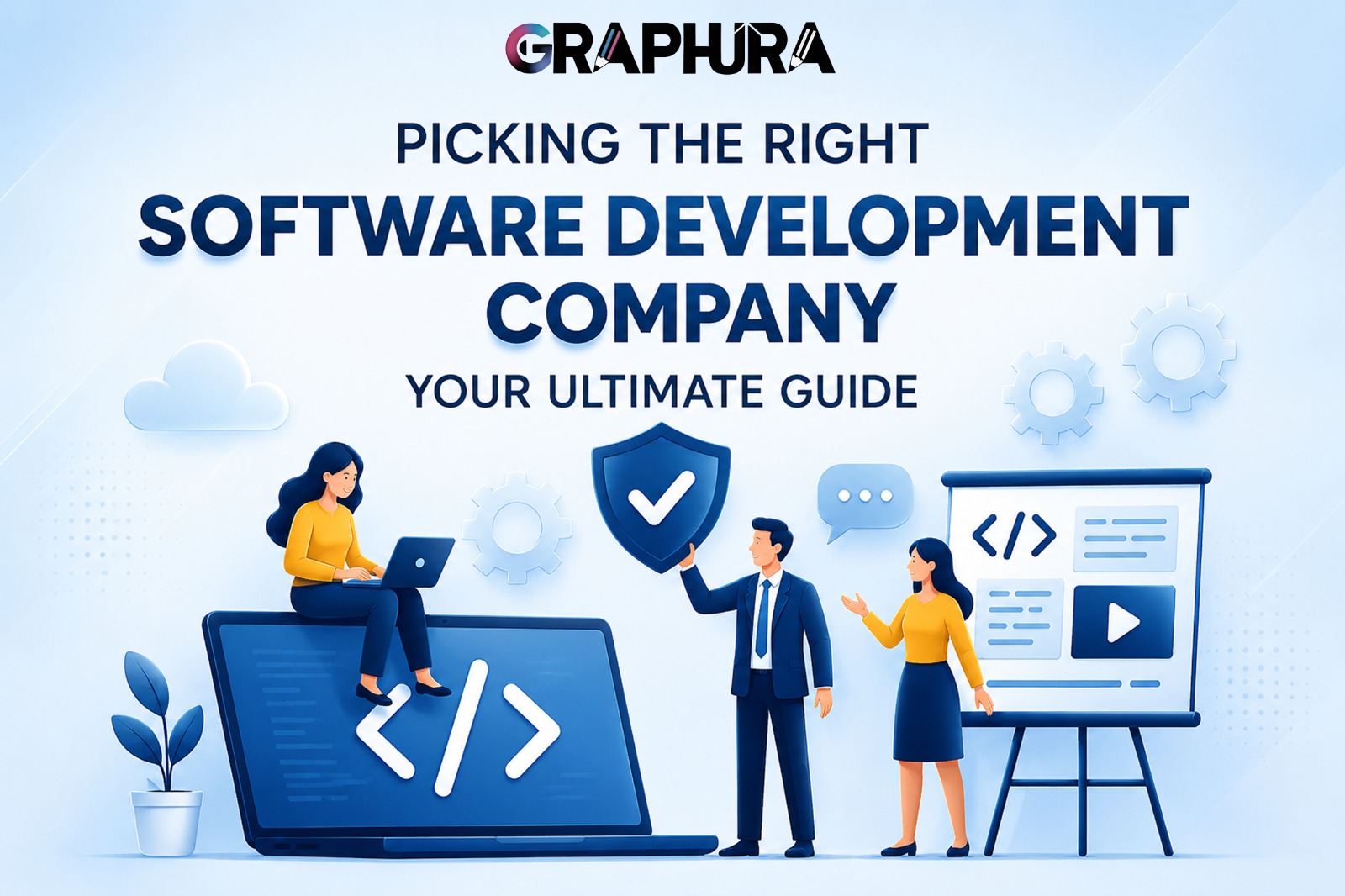 Picking the Right Software Development Company: Your Ultimate Guide