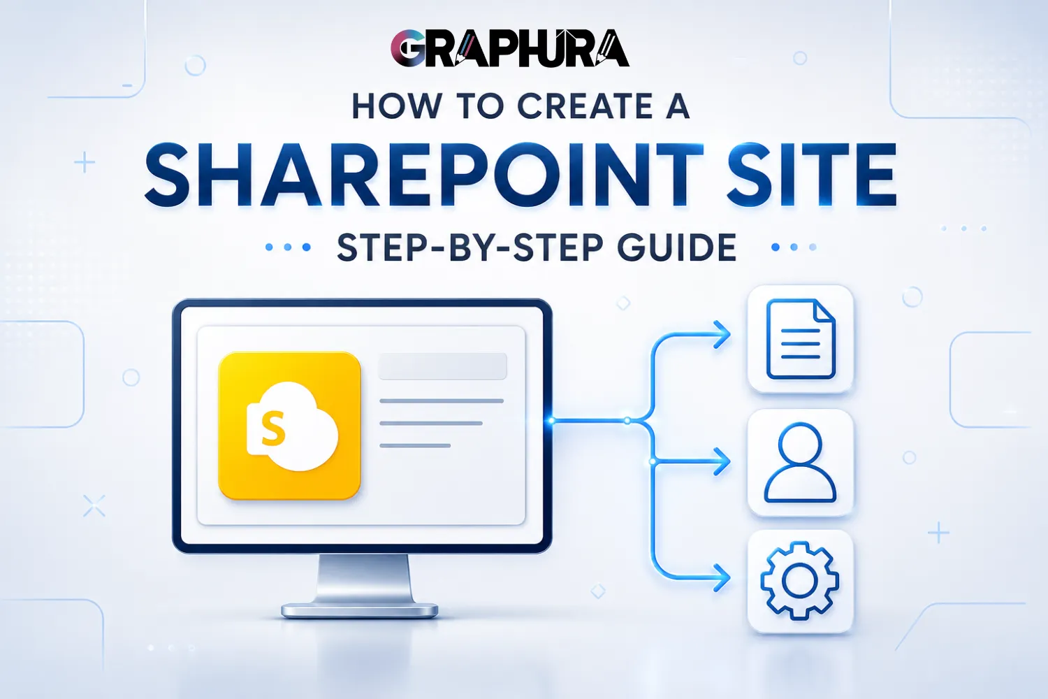 How to Create a SharePoint Site: Step-by-Step Guide