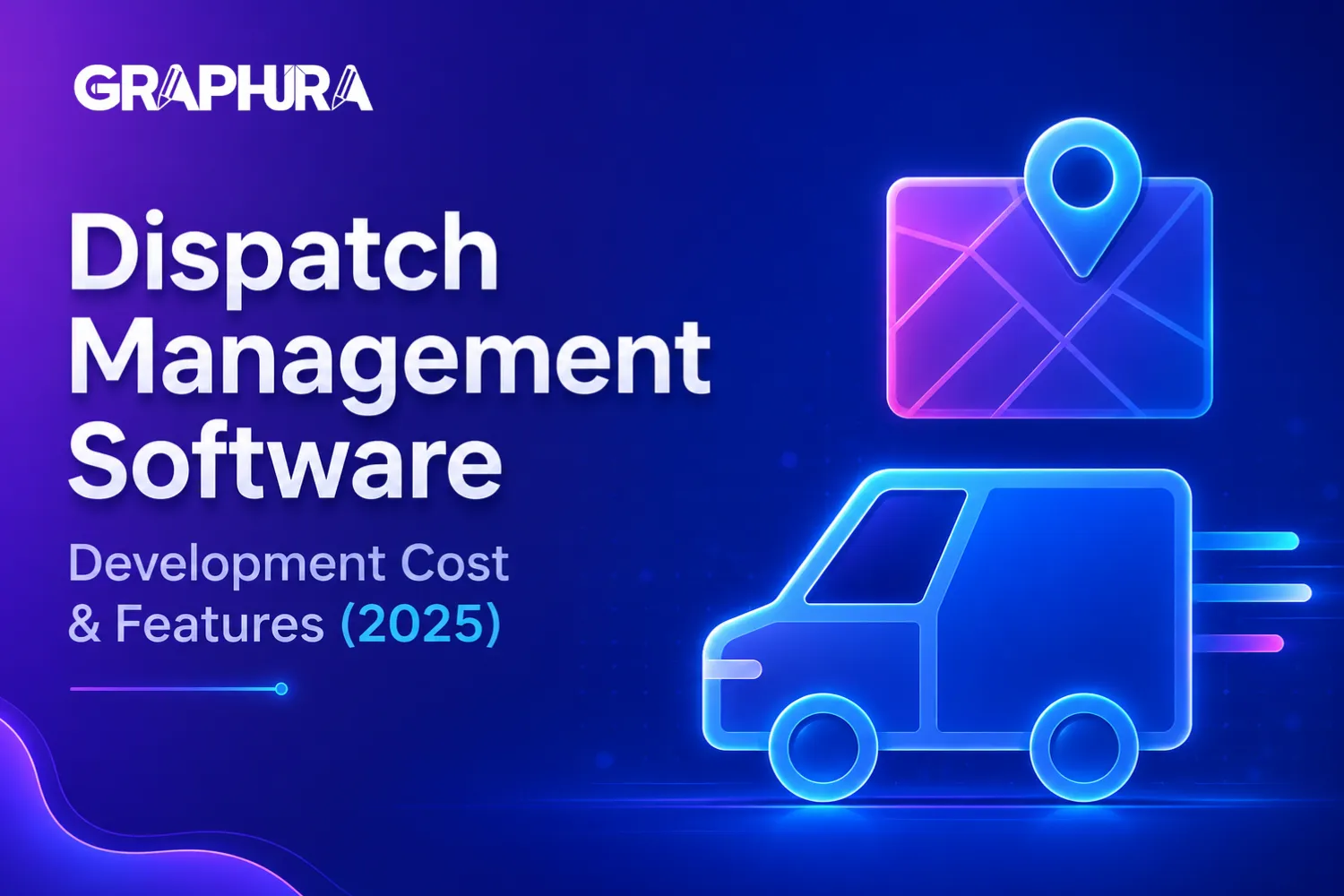Dispatch Management Software: Development Cost & Features (2025)