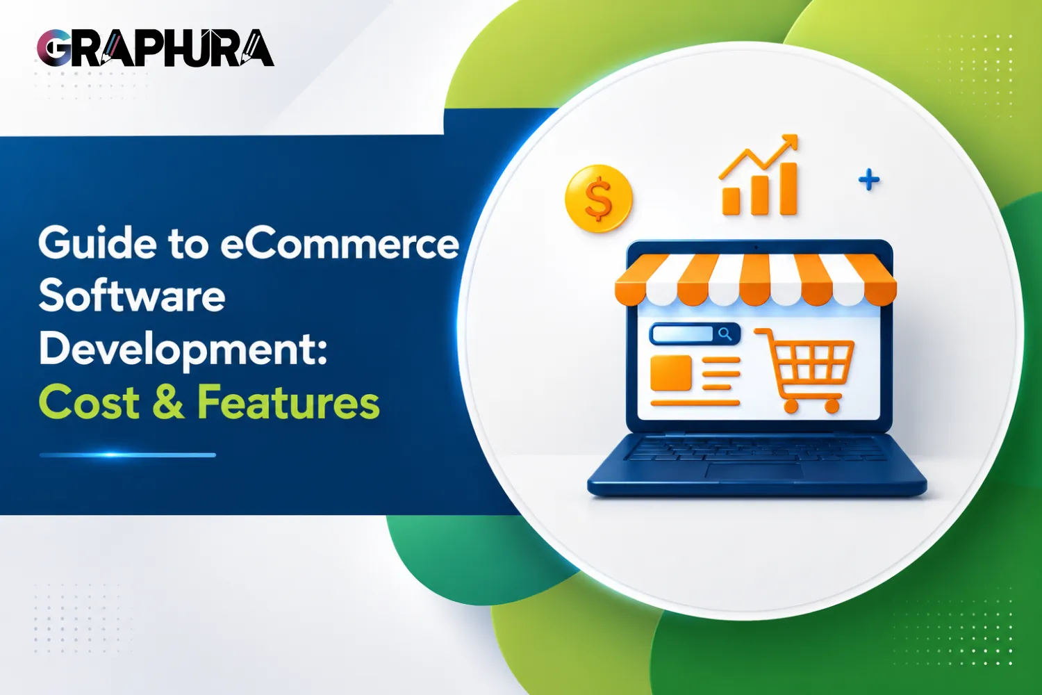 Guide to eCommerce Software Development: Cost & Features