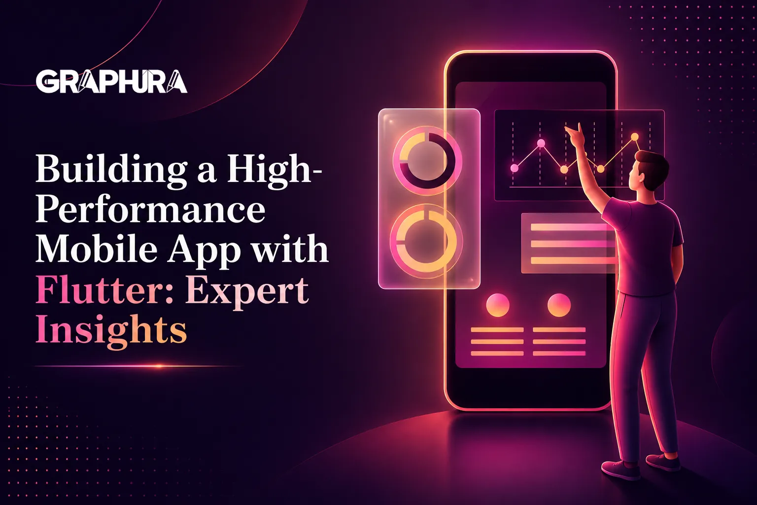 Building a High-Performance Mobile App with Flutter: Expert Insights