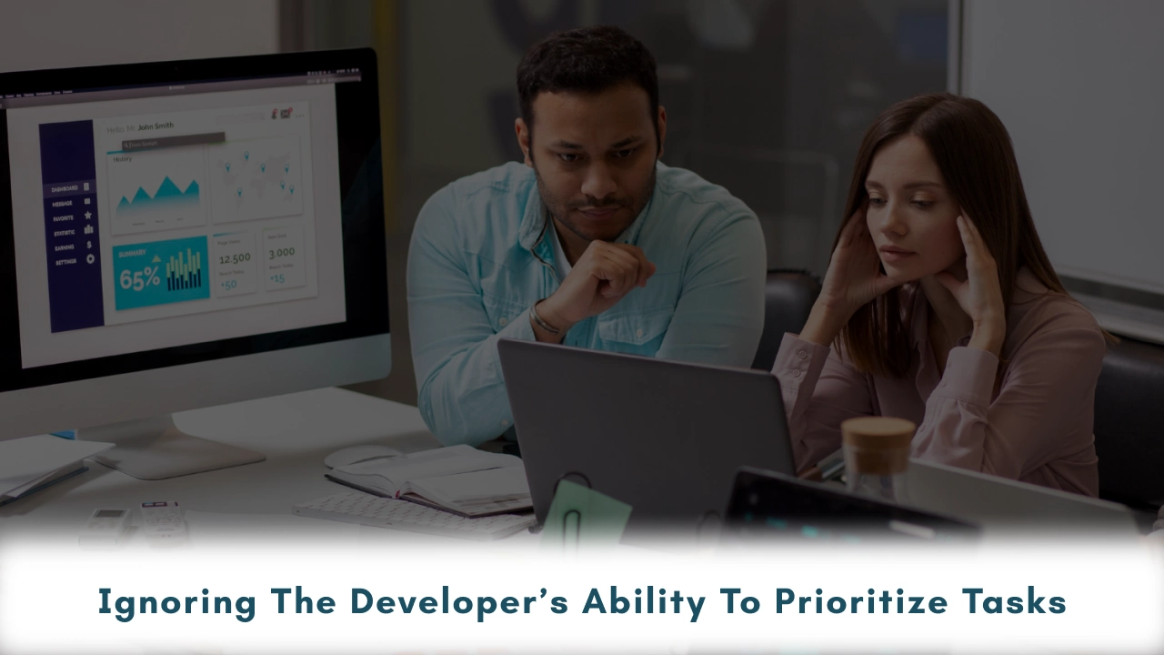 Ignoring the Developer-s Ability to Prioritize Tasks