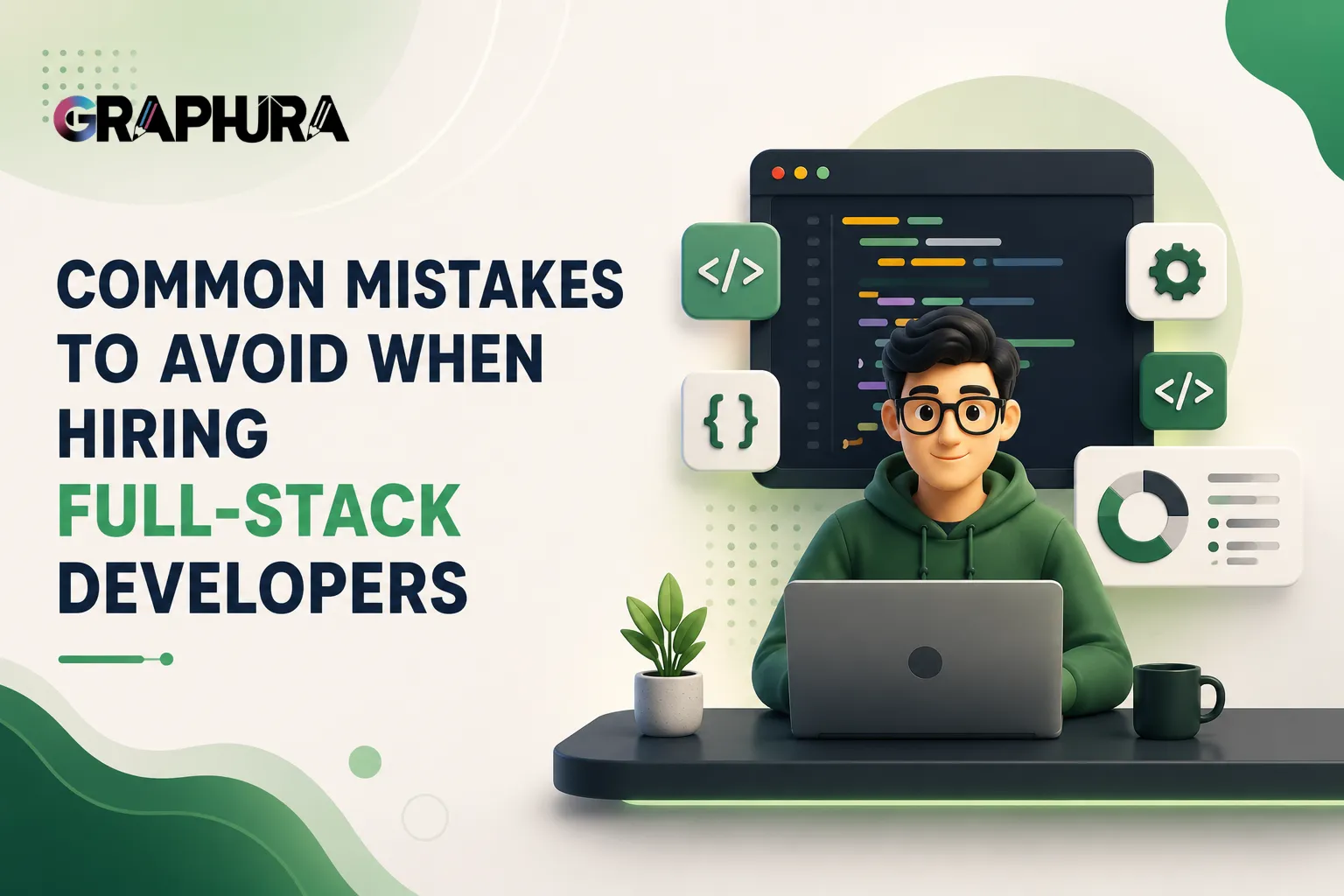 Common Mistakes to Avoid When Hiring Full-Stack Developers