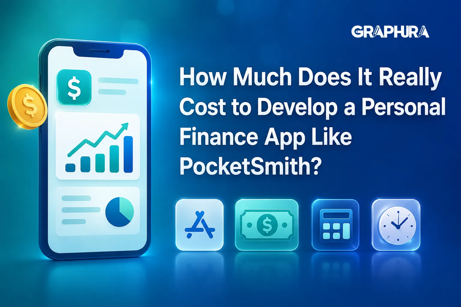 How Much Does It Really Cost to Develop a Personal Finance App Like PocketSmith?