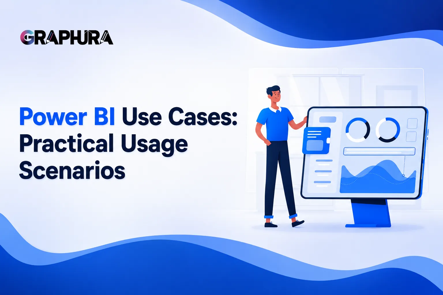 Power BI Use Cases: Practical Usage Scenarios