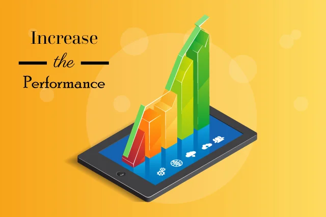 increase the performance of the mobile app
