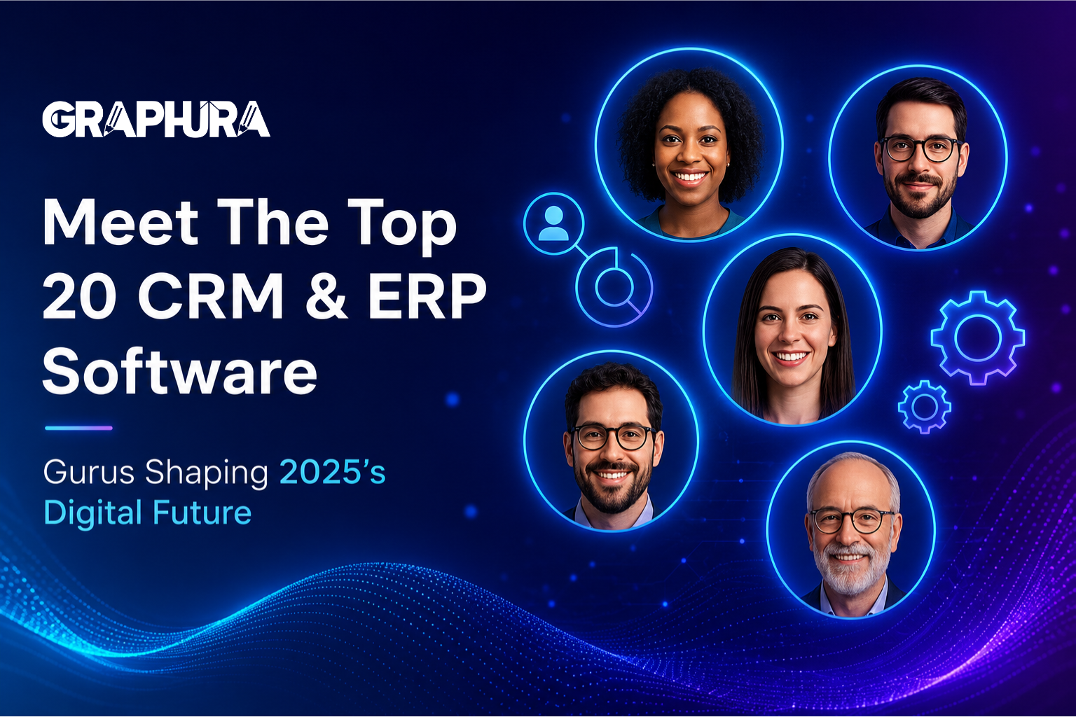 Meet the Top 20 CRM & ERP Software Gurus Shaping 2025's Digital Future